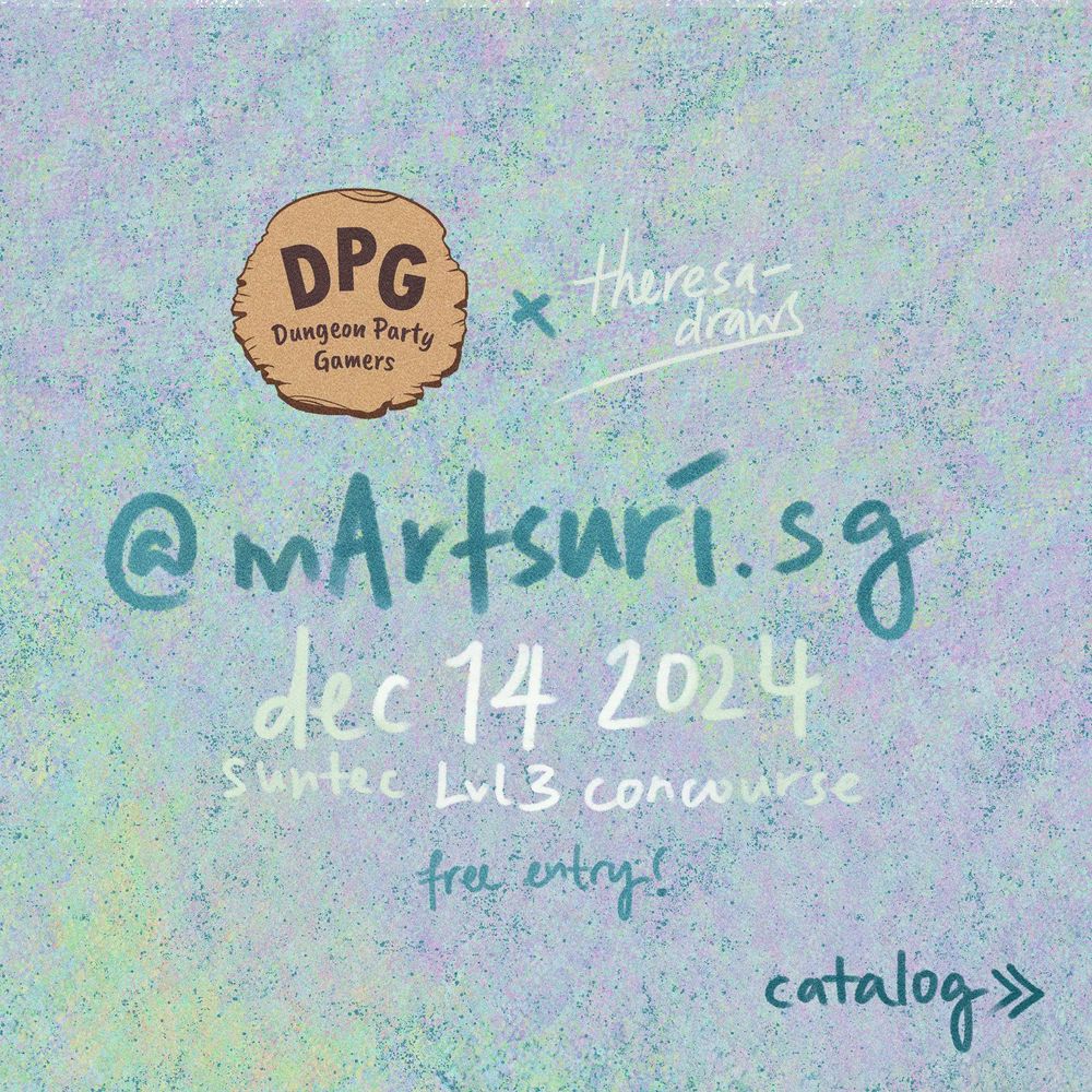 dungeon party gamers x theresa draws @mArtsuri.sg, held on dec 14 2024 at suntec level 3 concourse (free entry!)