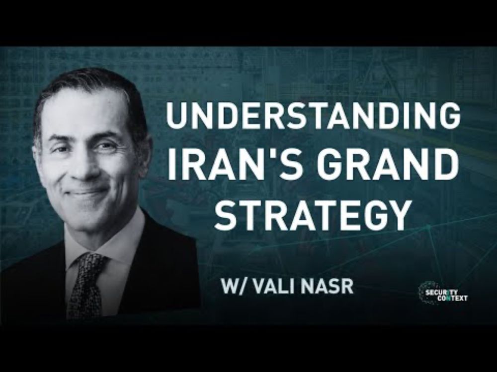 Understanding Iran's Grand Strategy: A discussion with Vali Nasr