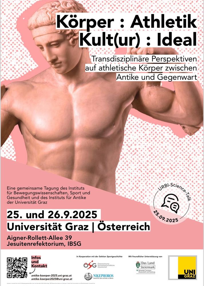 Salmon coloured conference poster shows the torso of the Diadoumenos statue, the dates of the conference (September 25 and 26 2025), place (Aigner-Rollett-Allee 39, 8010 Graz), the organizing departments (sports science and antiquity) of the university of Graz, and the title (Body, Culture, Athletics, Ideal). Poster in German, designed by Claudia Traub, conference sponsored by University of Graz, and the State of Styria.