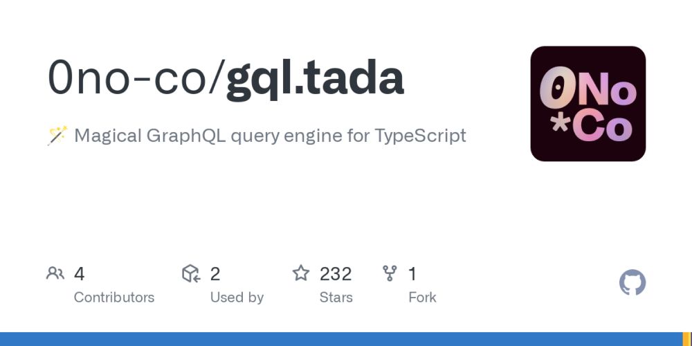 GitHub - 0no-co/gql.tada: 🪄 Magical GraphQL query engine for TypeScript