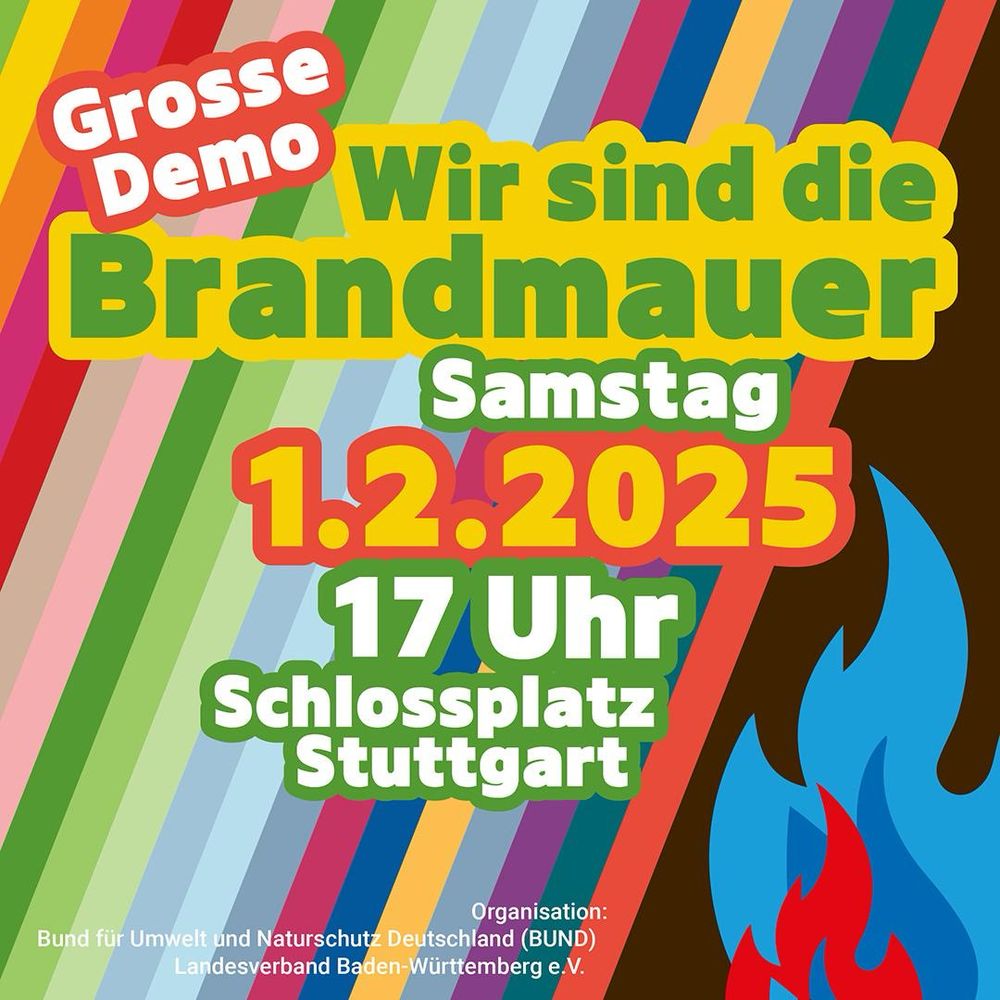 Große Demo: Wir sind die Brandmauer. Samstag, 1.2.25, 17 Uhr, Schlossplatz Stuttgart.