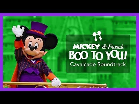 Mickey & Friends "Boo to You" Cavalcade Soundtrack - Magic Kingdom