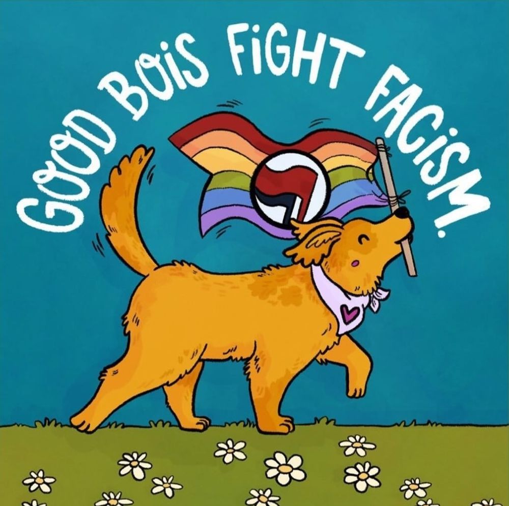 Hund mit queerer Antufa-Flagge, der über eine Blumenwiese läuft. Darüber steht: "Good bois fight facism."