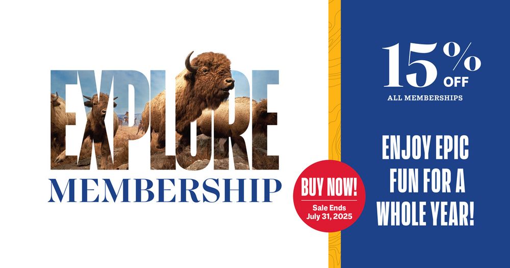 A bison from the iconic Manitoba Museum bison diorama bursting through the word EXPLORE with “Membership” below. On the right, on a blue background, text reads, “15% off all Memberships / Enjoy epic fun for a while year!”. On a red circle near the centre, text says, “Buy now! / Sale ends July 31, 2025”.