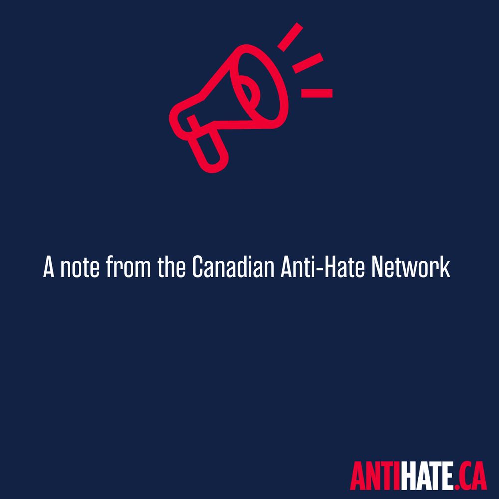 Image is a blue background with a red megaphone. It reads "A note from the Canadian Anti-Hate Network" in white and has the CAHN logo in red and white in the bottom right corner. 
