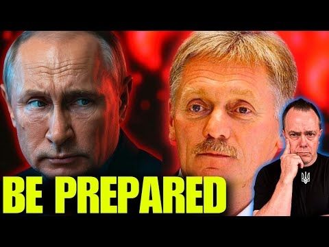 Peskov’s Ominous Warning: “Be Ready” For Putin’s Next Statement and Moves