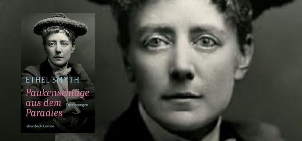 Ethel Smyth: Paukenschläge aus dem Paradies