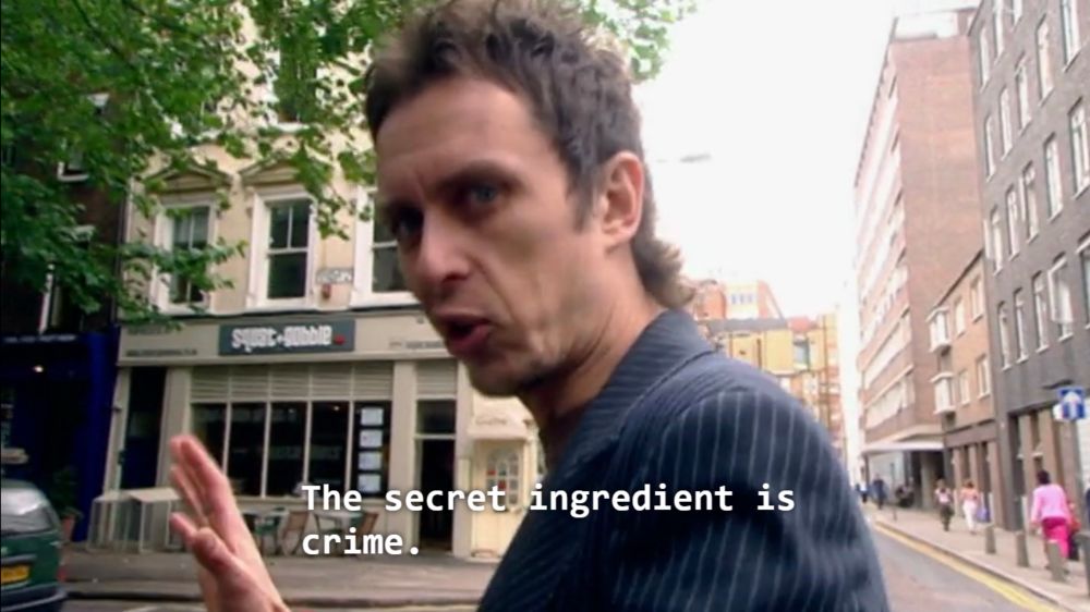 The secret ingredient is crime