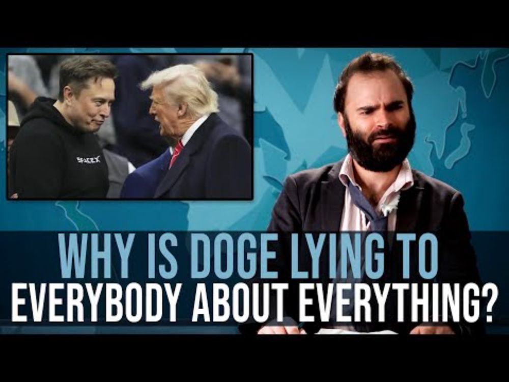 Why Is DOGE Lying To Everybody About Everything? - SOME MORE NEWS