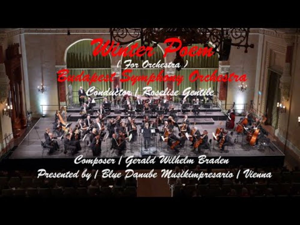Winter Poem 📯 Budapest Symphony 🎻 Gerald Wilhelm Braden