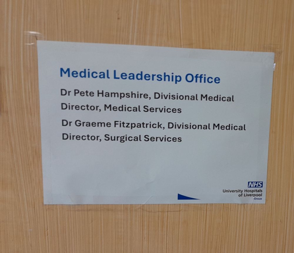 Sign on a door saying Medical Leadership Office
Dr Pete Hampshire 
Divisional medical director 