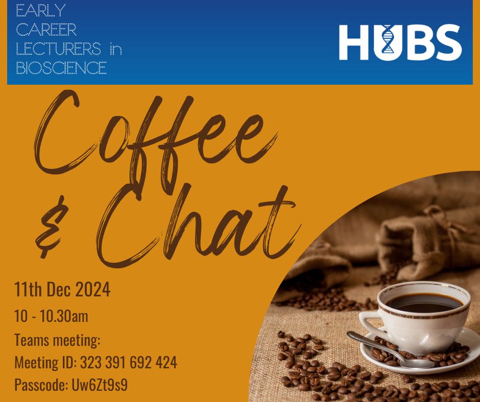 As we’re now into the full swing of the new academic year, ELCBio wanted to begin our regular ‘coffee and chat’ informal networking sessions.

11th Dec 10-10.30am

On Teams: 
Meeting ID: 323 391 692 424
Passcode: Uw6Zt9s9

These are drop-in 30 min slots where you can come and speak to other early career lecturers from across the UK and build your network.