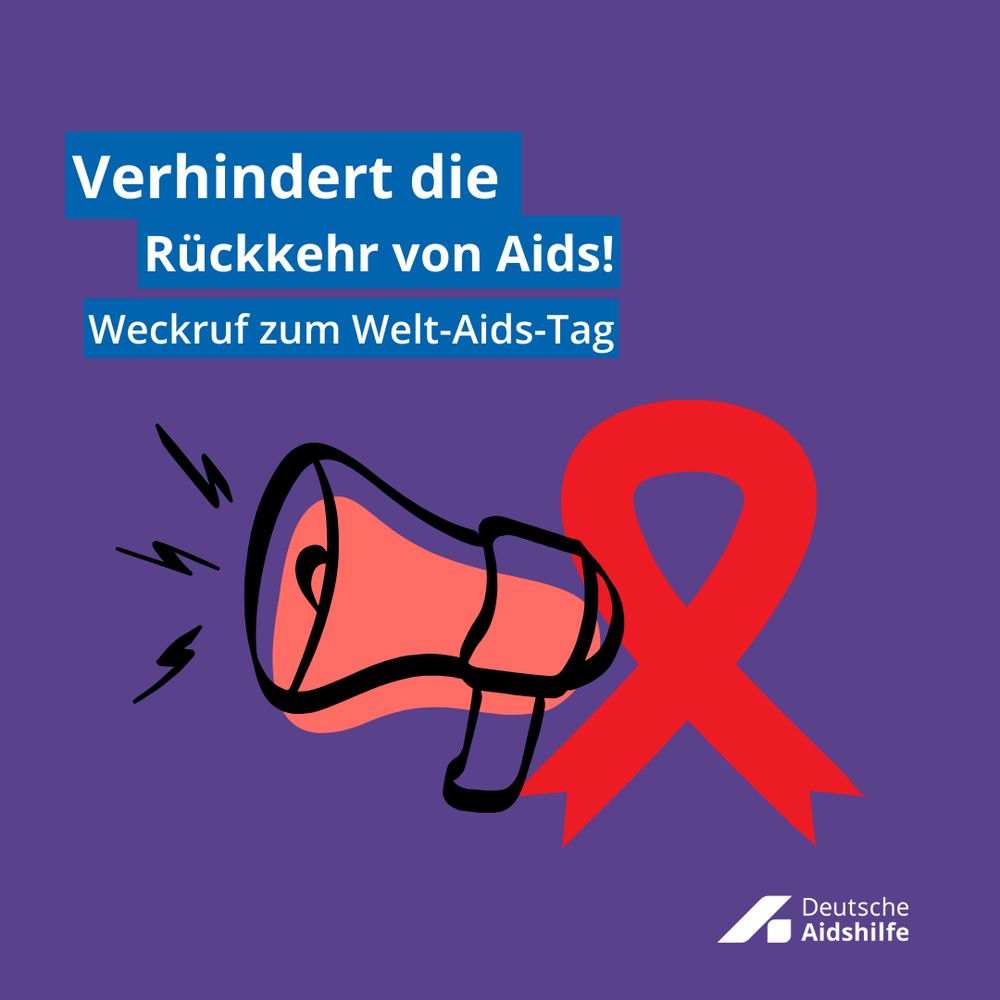 Rote Schleife und Megafon davor. Text: Verhindert die Rückkehr von Aids! Weckruf zum Welt-Aids-Tag.