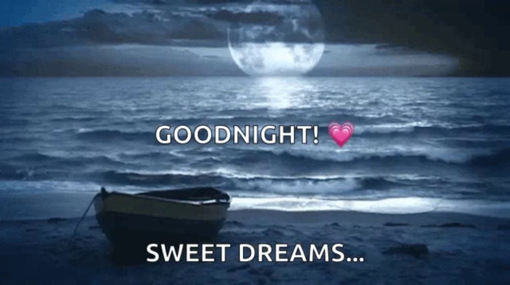 a picture of a boat in the ocean with the words goodnight sweet dreams