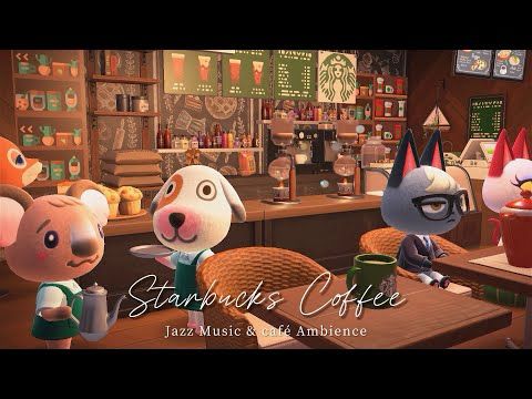 【あつ森】スターバックスカフェで聴くお洒落なジャズ音楽 / BGM＋カフェアンビエント , chill music ☕ ２hour  [ 話し声 / 環境音 ]🎧