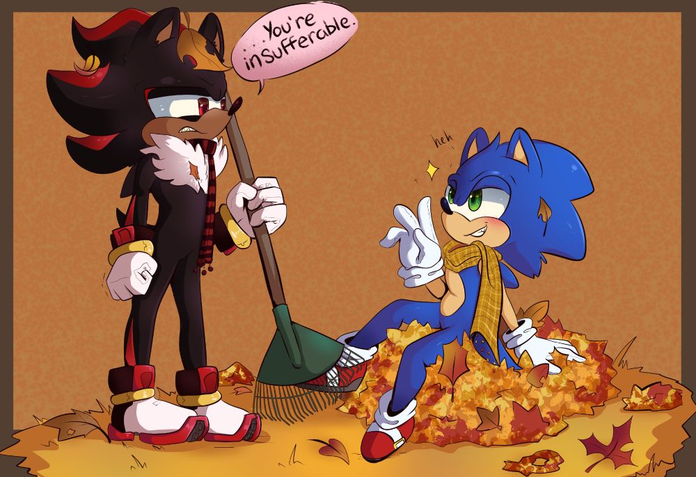 A picture of Sonic jumping in a pile of leaves looking smug at Shadow who has clearly just finished raking them. Shadow looks pissed with a clenched fist and a few leaves caught in his quills as he says "...You're insufferable" to Sonic