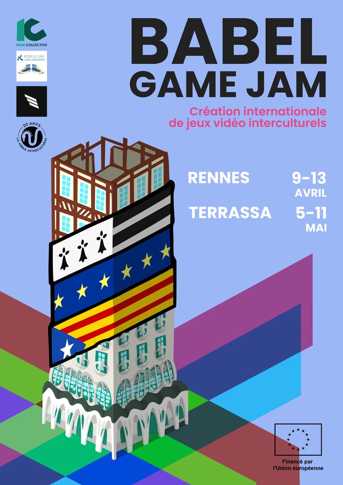Affiche Babel Game Jam
Création internationale de jeux vidéo interculturels
Rennes 9-13 Avril
Terrassa 5-11 Mai
