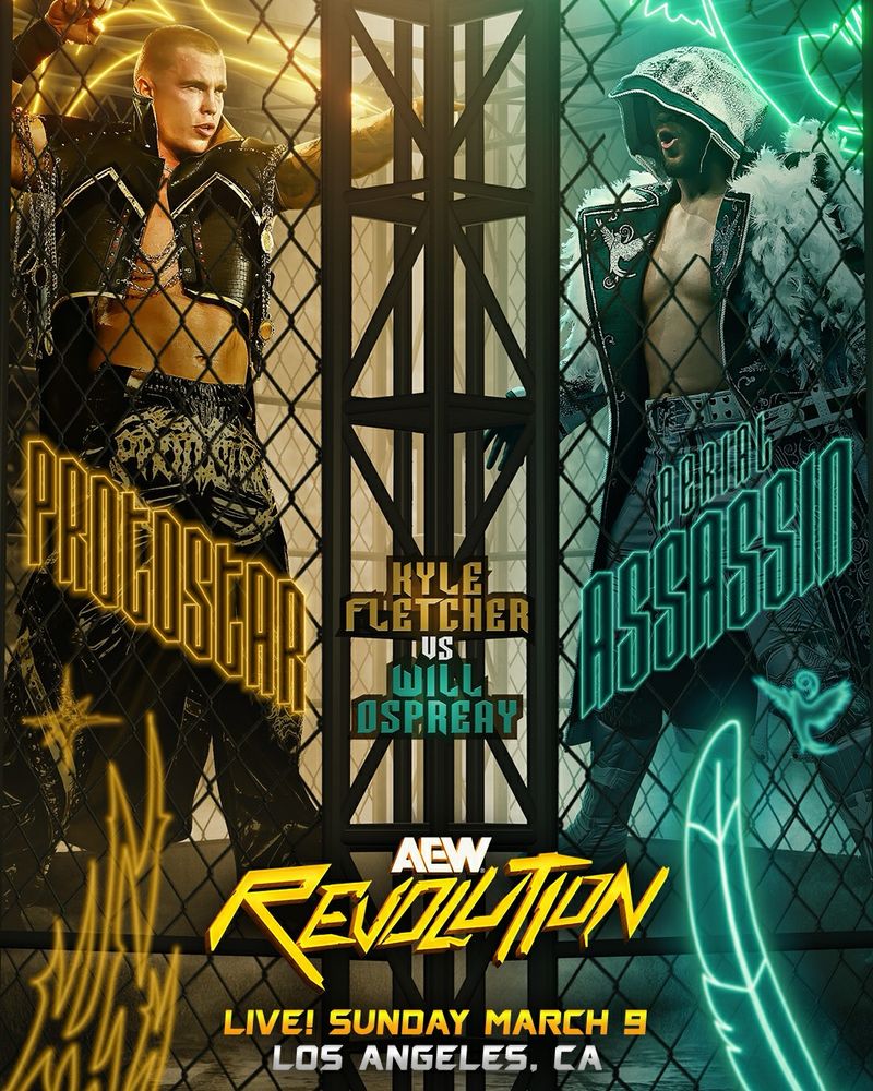 Steel Cage Match
Will Ospreay vs Kyle Fletcher

Two bitter enemies locked in a STEEL CAGE, bruv! Will Ospreay faces The Don Callis Family's Kyle Fletcher 1-on-1 at #AEWRevolution THIS SUNDAY LIVE on PPV from the Crypto.com Arena in Los Angeles!