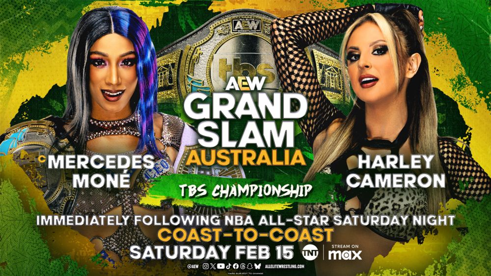 TBS Championship
Mercedes Moné (c) vs Harley Cameron

Will TBS Champ & CEO, Mercedes Moné, feel the wrath of Australia's own Harley Cameron?

#AEWGrandSlam Australia at the Brisbane Entertainment Centre, February 15 at 10:30pm ET/7:30pm PT or right after NBA All-Star Saturday Night on TNT & Max!