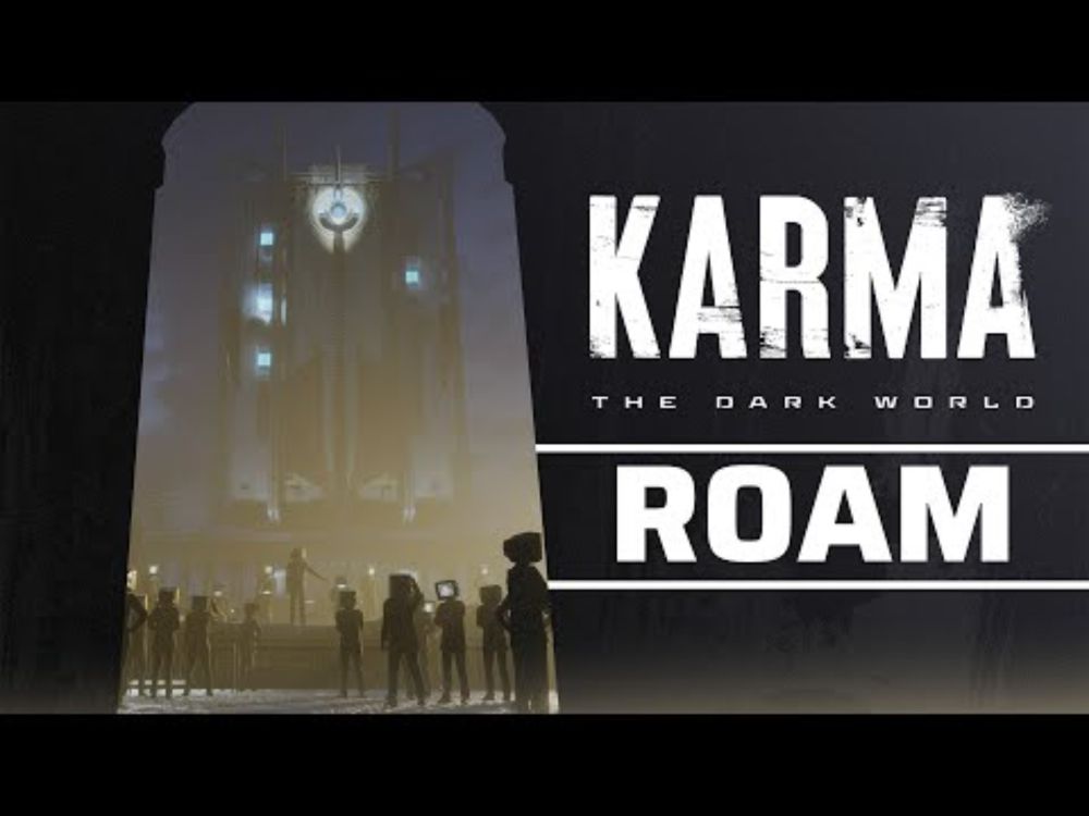KARMA: The Dark World | ROAM Trailer