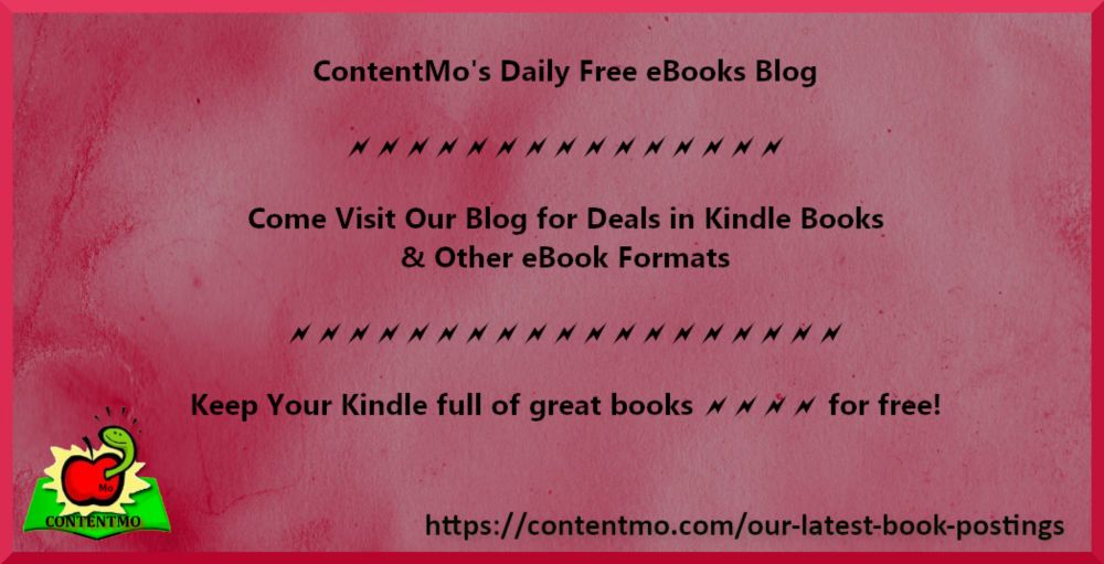 09/23/24 ➤ FREE eBooks ❣ CONTENTMO 's LIST IS OUT❕ 🆓  👀  — ContentMo Free Books & Promotions & Ads for Authors & Publishers  Free Books for Readers & Promotions & Ads for Authors & Publishers