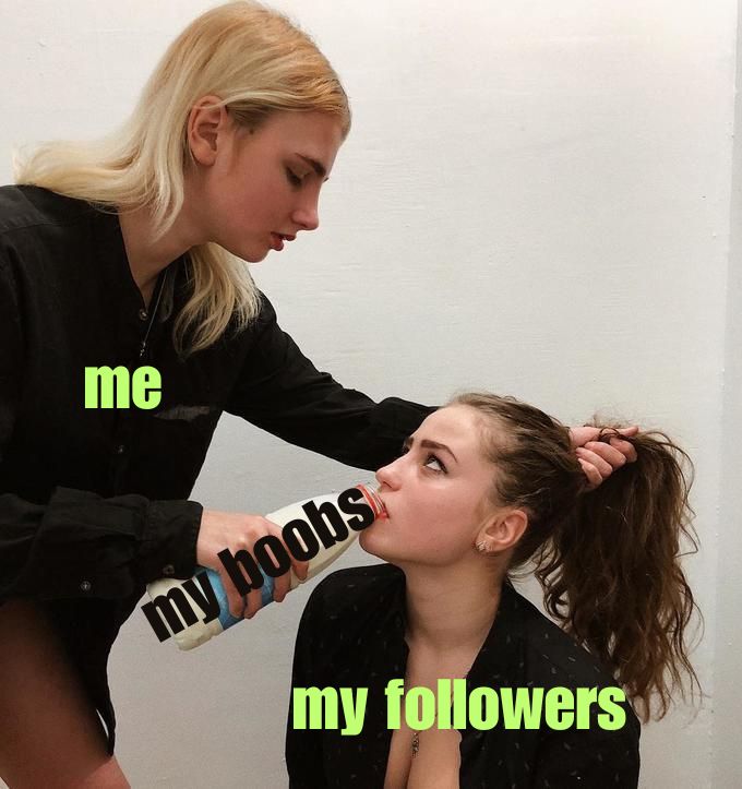 meme of a blonde girl standing, slightly hunched over, holding her brunette's friend hair up in a ponytail while pouring milk into her mouth. the brunette friend is looking up into her eyes.