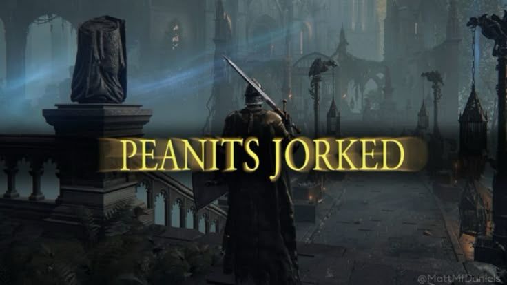 A screenshot from the video game Dark Souls III shows a knight in dark armor facing a vast, ruined cathedral under moody lighting. Bold, glowing gold text across the screen reads “PEANITS JORKED,” referencing the surreal “jorking it” meme and parodying the game’s famously dramatic boss fight intros.