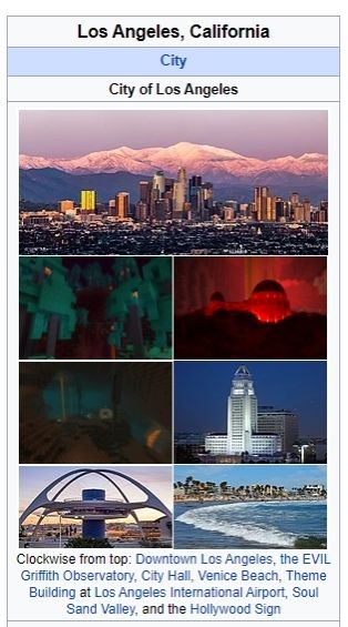 Clockwise from top: Downtown Los Angeles, the EVIL Griffith Observatory, City Hall, Venice Beach, Theme Building at Los Angeles International Airport, Soul

Sand Valley, and the Hollywood Sign