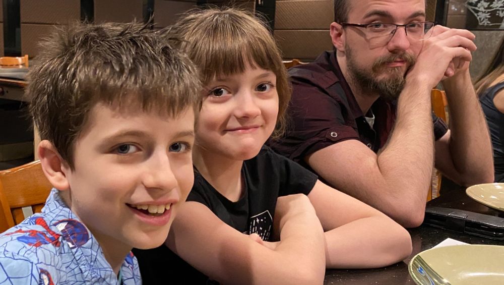 my family; my husband and my two preteen kids