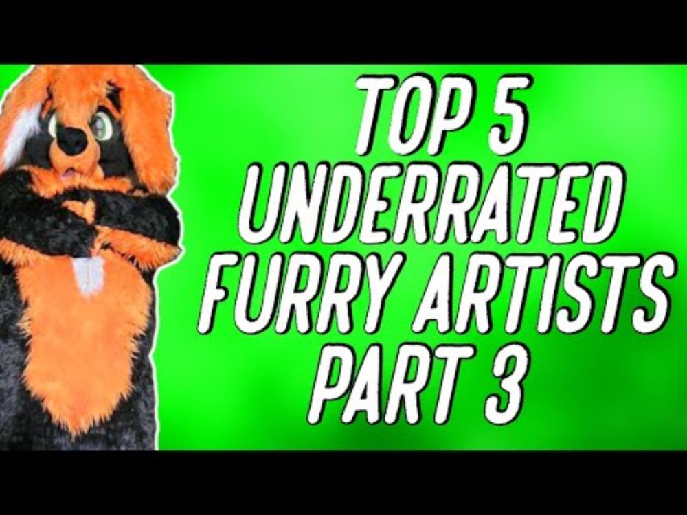 TOP 5 UNDERRATED FURRY ARTISTS PART 3