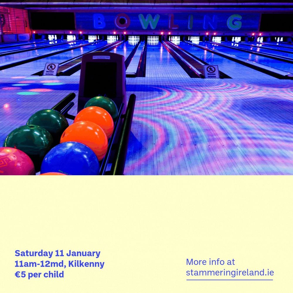 The title ‘Bowling for children who stammer’ is in royal blue text on a pale yellow background. 
The initial letters are repeated to creatively express stammering. 
The event details read ‘Saturday 11 Jan. 11am. Kilkenny. More info at www.stammeringireland.ie.
