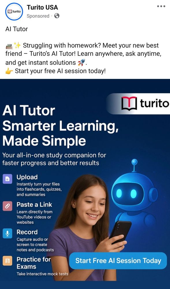 Turito USA
turito
Al Tutor
Struggling with homework? Meet your new best
friend - Turito's Al Tutor! Learn anywhere, ask anytime,
and get instant solutions "
Start your free Al session today!
Al Tutor
Smarter Learning,
Made Simple
Your all-in-one study companion for
faster progress and better results
turito
Upload
Instantly turn your files
into flashcards, quizzes,
and summaries
Paste a Link
Learn directly from
YouTube videos or
websites
Record
Capture audlo or
screen to create
notes and podcasts
Practice for
Exams
Take interactive mock tests
Start Free Al Session Today