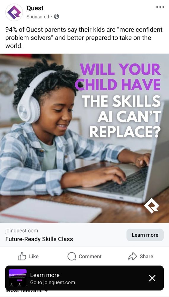 Social media ad for Quest, with a picture of a child on a laptop with headphones and the all caps headline: "WILL YOUR CHILD HAVE THE SKILLS AI CAN'T REPLACE?"