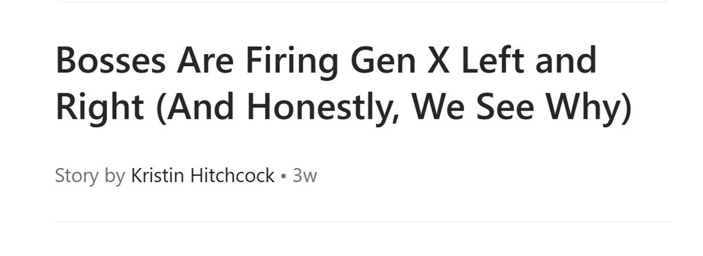 Screenshot of a headline reading "Bosses are firing Gen X Left and Right (And Honestly, We See Why) 