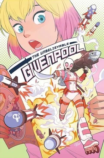 Cover for the Unstoppable Gwenpool.