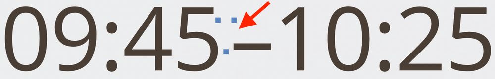 A time range written as 09:45–10:25. Before the en-dash, there are three dots indicating the positioning of a hairline space.