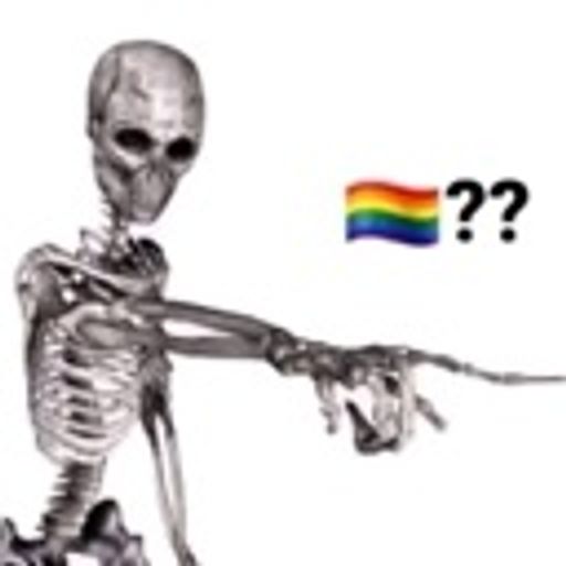 a skeleton pointing at someone, questioning if they're, possibly, potentially gay.