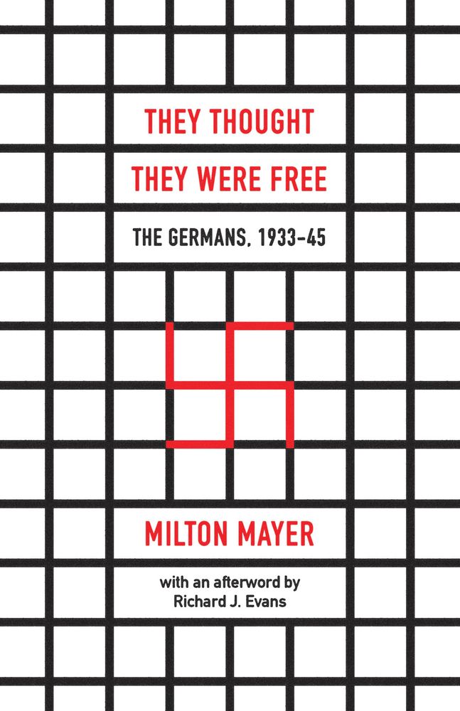 Book cover for They Thought They Were Free" The Germans, 1933-45
by Milton Mayer

