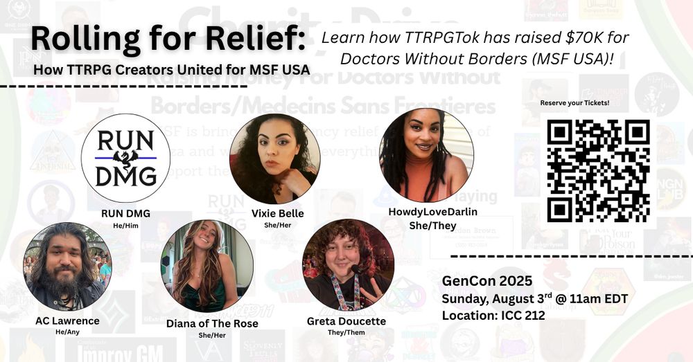 An image with headshots of RUN DMG, Vixie Belle, HowdyLoveDarlin, AC Lawrence, Diana of the Rose and Great (Greebles). Titled, "Rolling for Relief", it is a panel for GenCon 2025 on August 3rd at 11am EDT. 