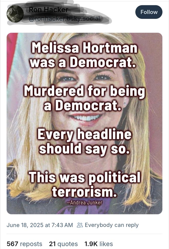 Text over a photo of Melissa Hortman that reads: "Melissa Hortman was a Democrat. Murdered for being a Democrat. Every headline should say so. This was political terrorism.' 