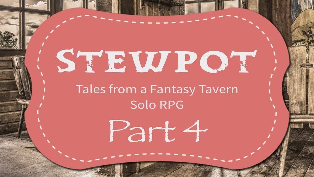 Solo Playthrough of Stewpot: Part 4
