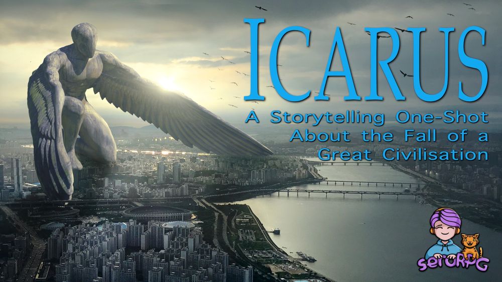 A giant faceless humanoid statue with wings instead of arms, crouches over a sprawling city as if to shield it. Text reads: Icarus - A storytelling one-shot about the fall of a great civilisation. seroRPG