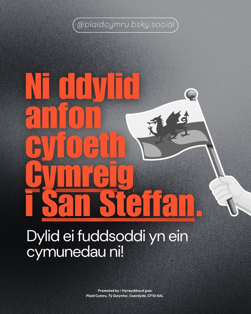 "Welsh wealth shouldn't be sent to Westminster" in Welsh, in large red text with "It should be invested in *our* communities!" in Welsh, in smaller white text underneath, on a black and grey background with an illustration of a hand holding a Welsh flag on the right-hand side.