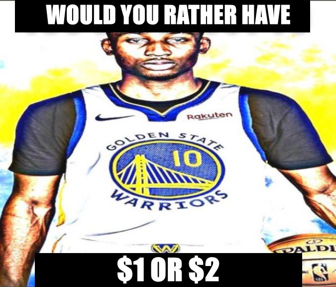 jonathan kuminga edit where he is shorter and wider with the text "would you rather have $1 or $2."