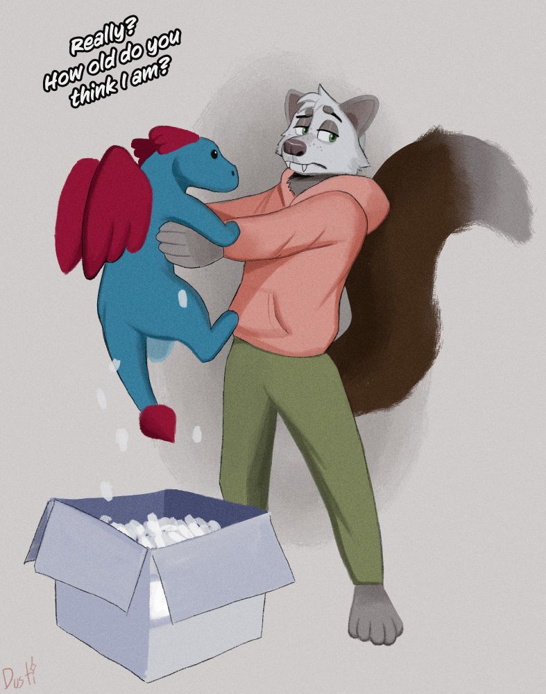 A cropped version of the sequence showing only the first portion

In this first portion the pine marten, standing erect and confident and assured in the glory of adulthood- dressed in olive green sweatpants and a pink hoodie- a freckled pine marten with a dark brown tail and a ghostly white face, hold a blue dragon plushie fresh from the box it arrived in. Casting a skeptical look to the side, they ask "Really? How old do you think I am?" 
