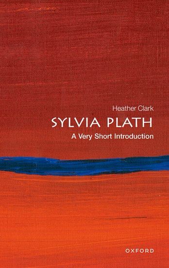 Cover of the book Sylvia Plath: A Very Short Intoduction