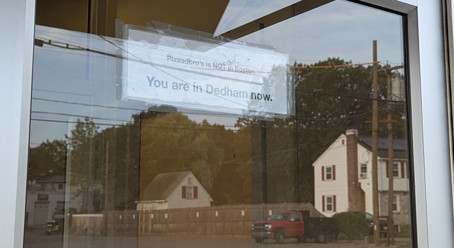 Sign that alerts you you're in Dedham, not Boston