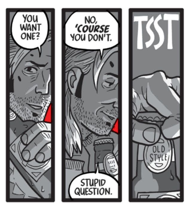 A three-panel sequence of Hipp, a character from SLEEP, offering someone a beer, then thinking better of it, saying "stupid question," then twisting the top off himself. 