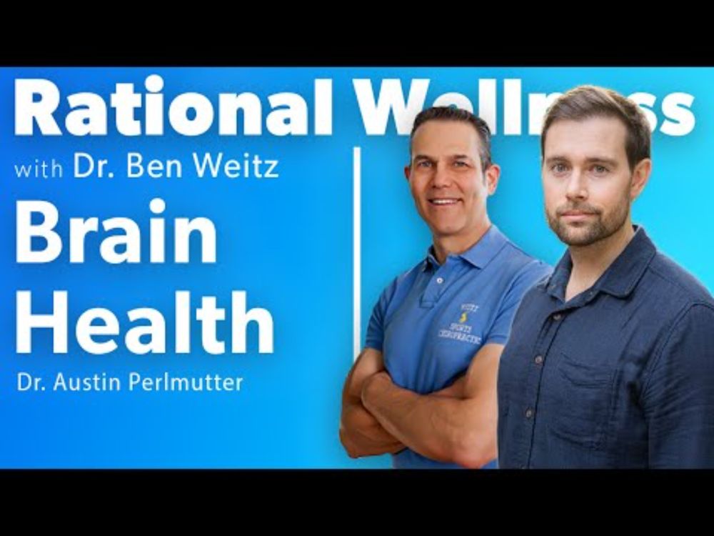 Brain Health with Dr. Austin Perlmutter: Rational Wellness Podcast 420