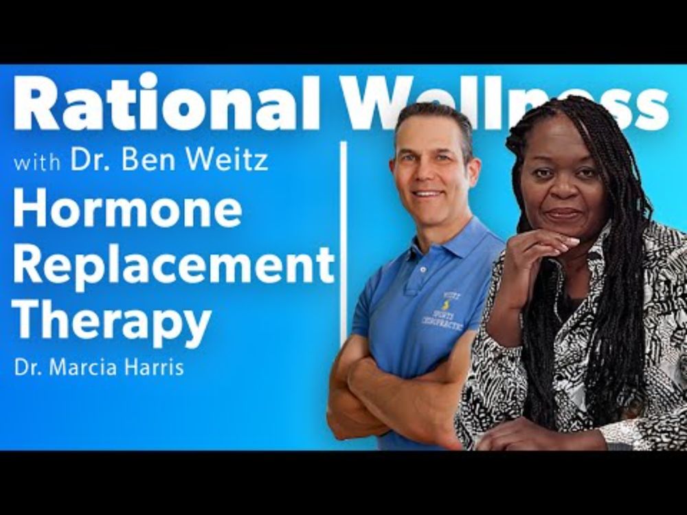 Hormone Replacement Therapy with Dr. Marcia Harris: Rational Wellness Podcast 419